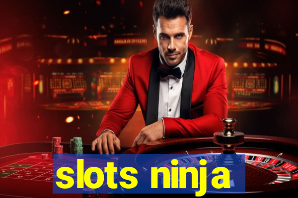 slots ninja