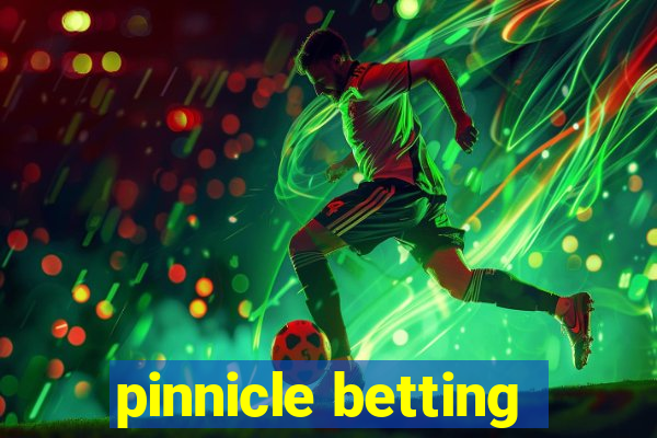 pinnicle betting