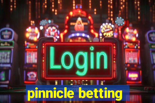 pinnicle betting