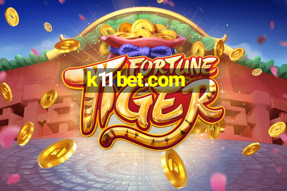 k11 bet.com