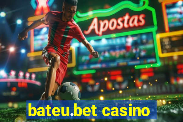 bateu.bet casino