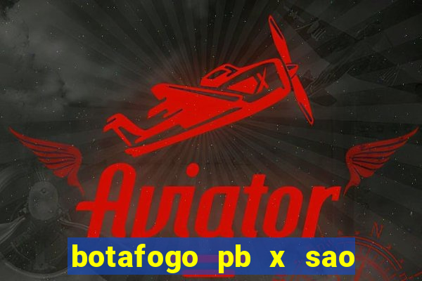 botafogo pb x sao jose palpite