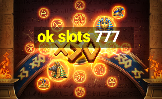 ok slots 777