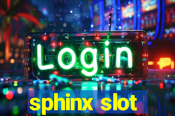 sphinx slot