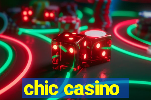 chic casino