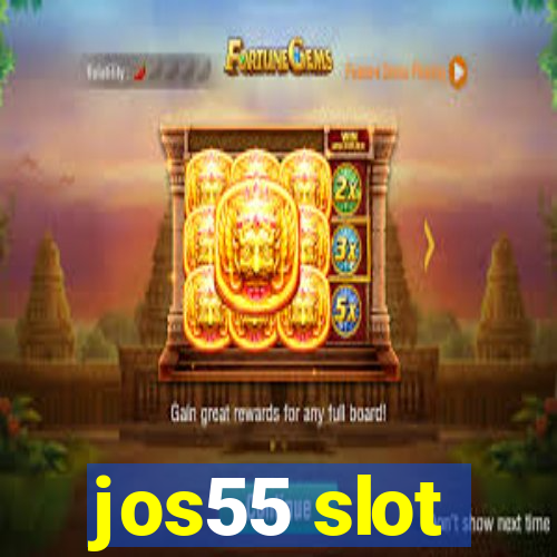 jos55 slot