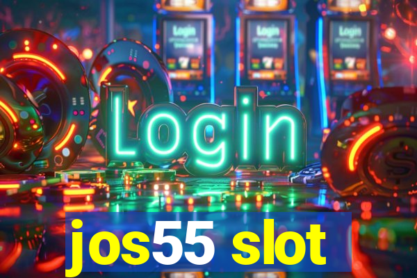 jos55 slot