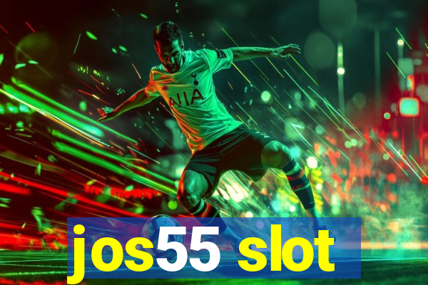 jos55 slot