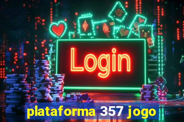 plataforma 357 jogo