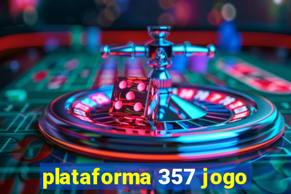 plataforma 357 jogo