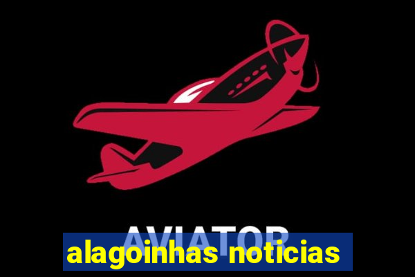 alagoinhas noticias