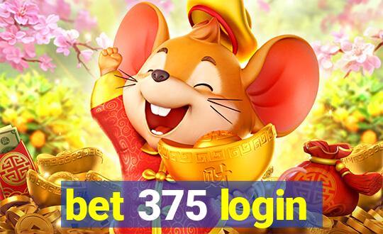 bet 375 login