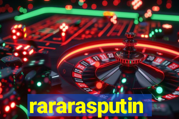 rararasputin