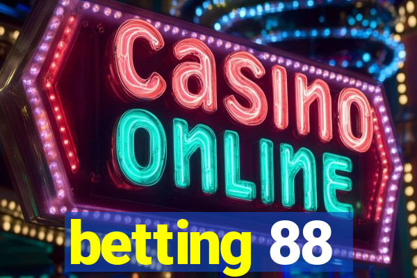 betting 88