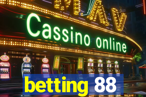 betting 88