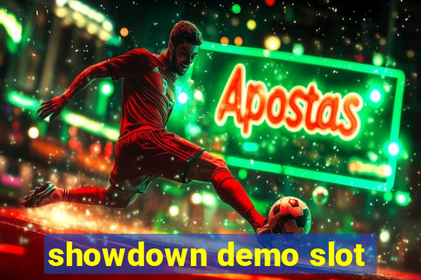 showdown demo slot