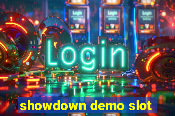 showdown demo slot