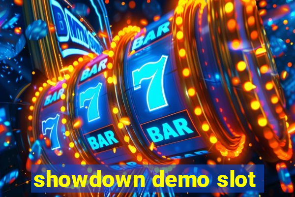 showdown demo slot