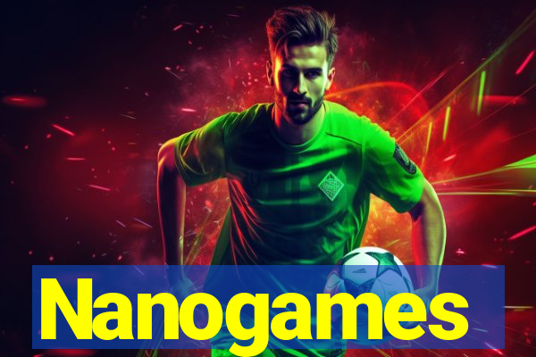 Nanogames