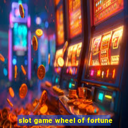 slot game wheel of fortune