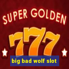 big bad wolf slot