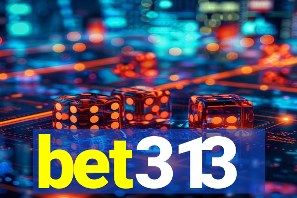 bet313