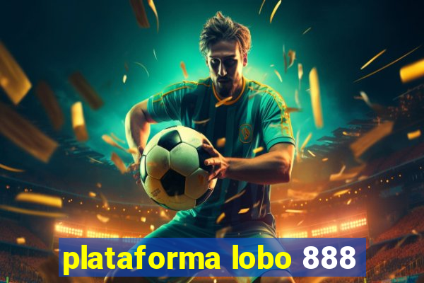 plataforma lobo 888