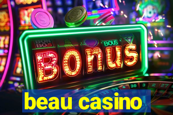 beau casino