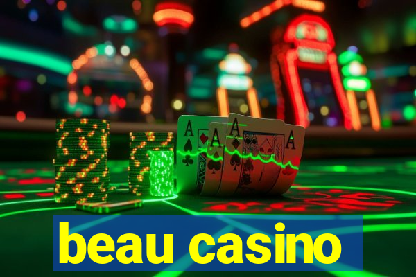 beau casino