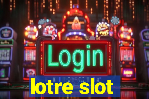 lotre slot