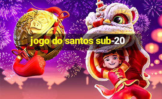 jogo do santos sub-20