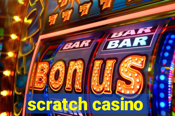 scratch casino