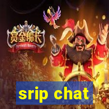 srip chat