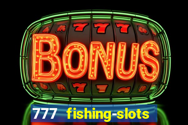 777 fishing-slots bingo poker 4