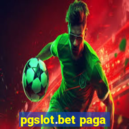 pgslot.bet paga