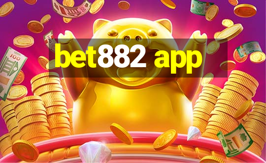 bet882 app