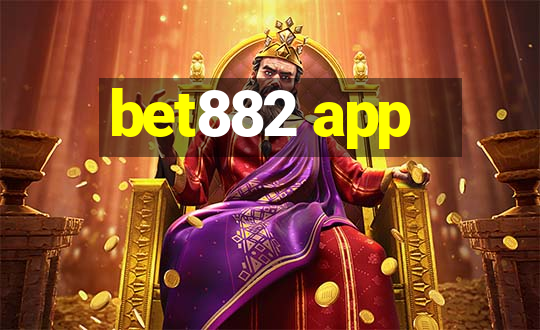 bet882 app