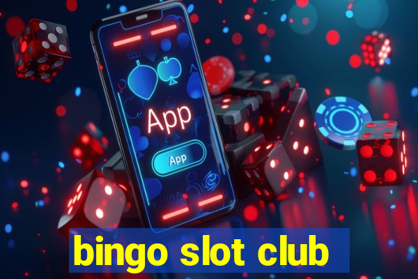 bingo slot club