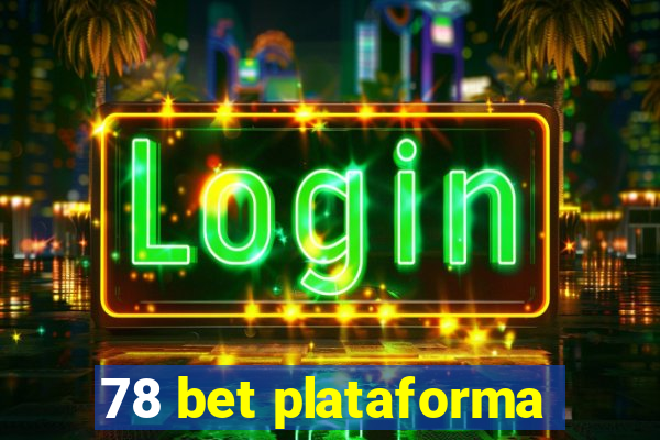 78 bet plataforma