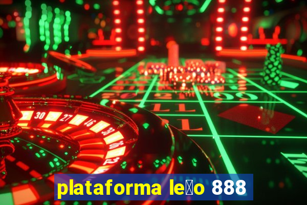 plataforma le茫o 888