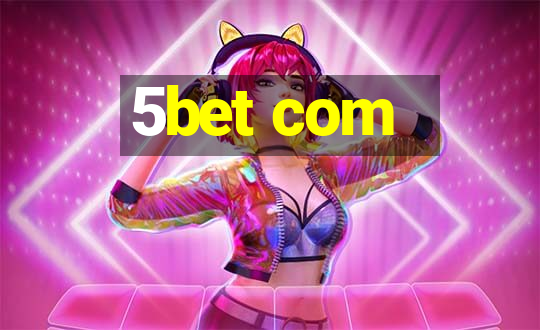 5bet com