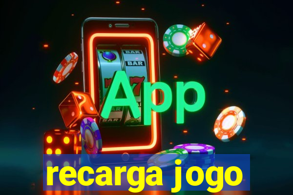 recarga jogo