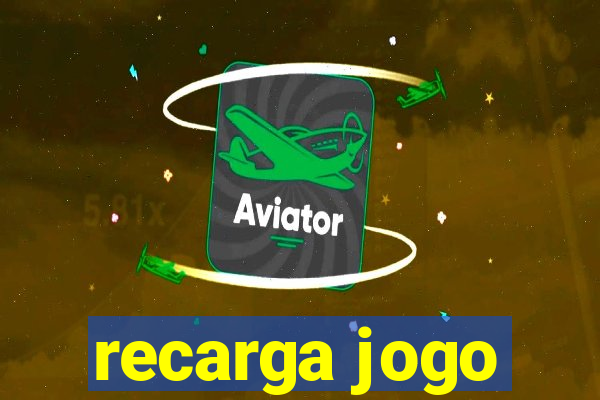 recarga jogo