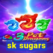 sk sugars