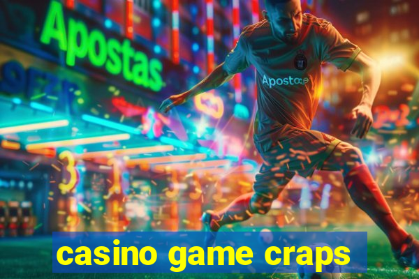 casino game craps