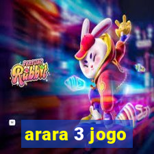 arara 3 jogo