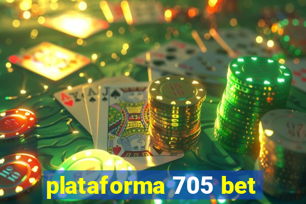 plataforma 705 bet