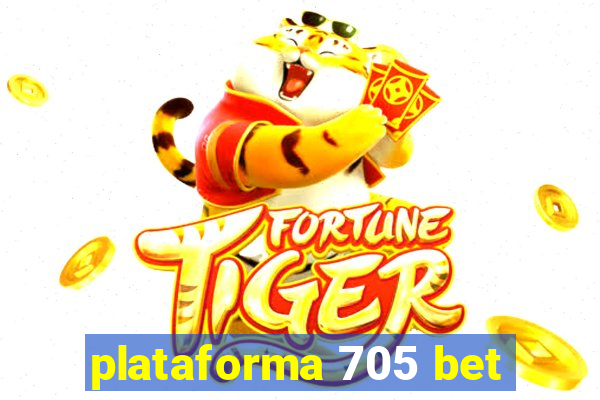 plataforma 705 bet