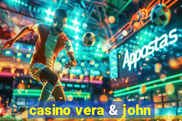 casino vera & john