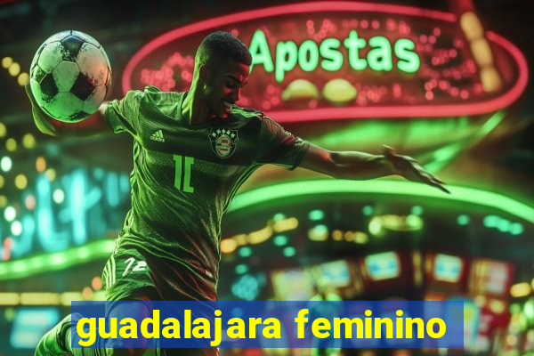 guadalajara feminino